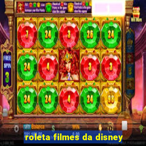 roleta filmes da disney